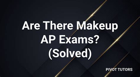 are ap makeup tests harder|makeup ap exam questions.